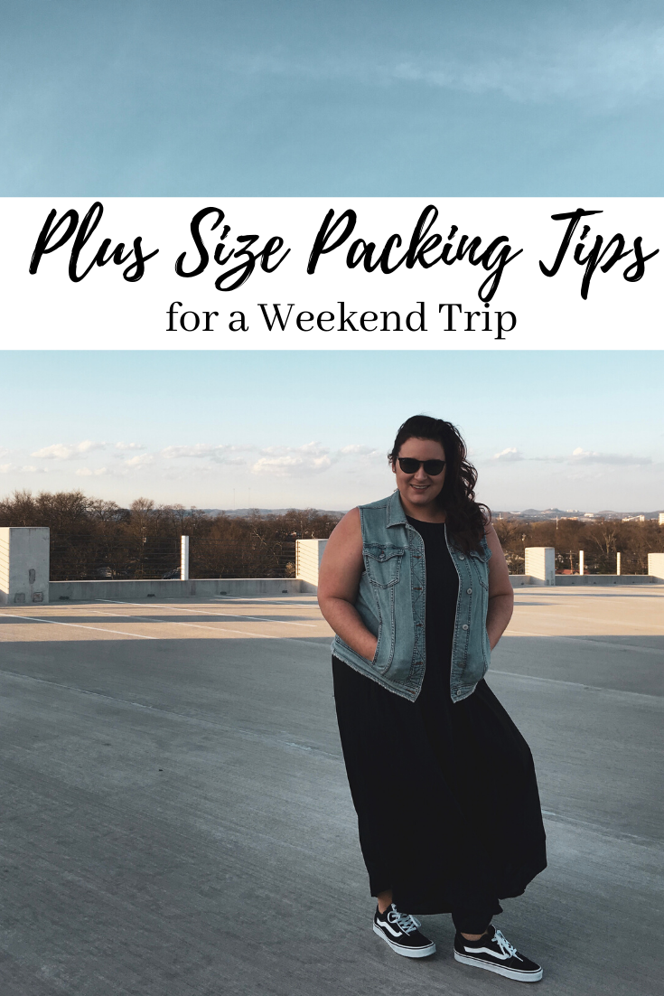 plus size packing tips for weekend trip