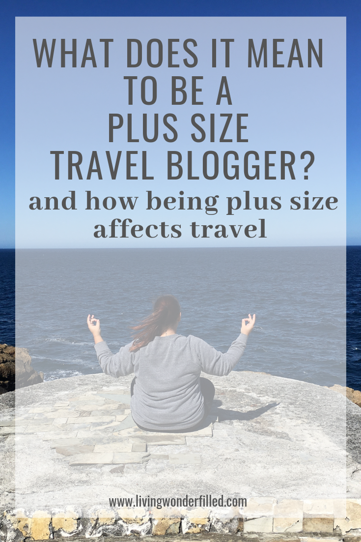 What does it mean to be a plus size travel blogger