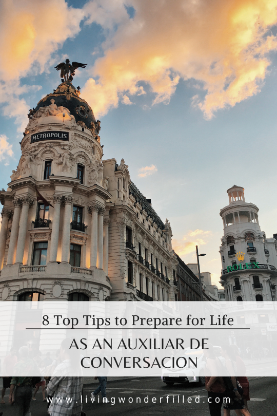 8 Tips to Prepare for life as an auxiliar de conversacion